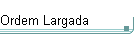 Ordem Largada