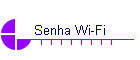 Senha Wi-Fi